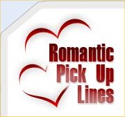 Romantic Pick Up Lines